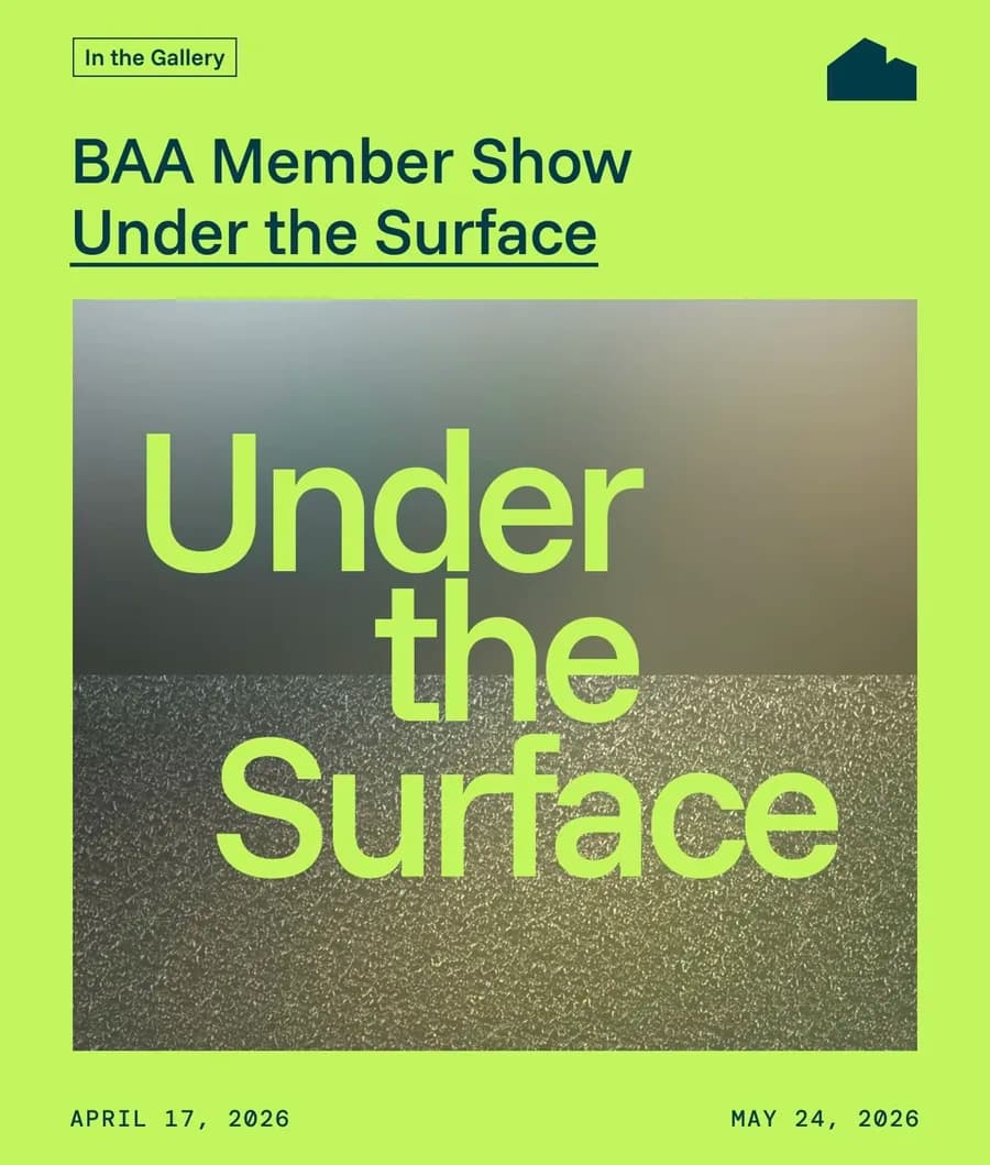 Brickbottom Artists Association Member Show: Under the Surface